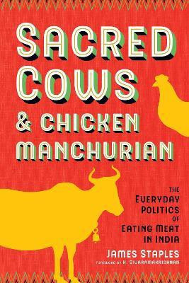 Sacred Cows and Chicken Manchurian(English, Paperback, Staples James)