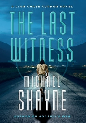 The Last Witness(English, Hardcover, Shayne Michael)
