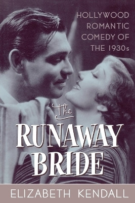 The Runaway Bride(English, Paperback, Kendall Elizabeth)
