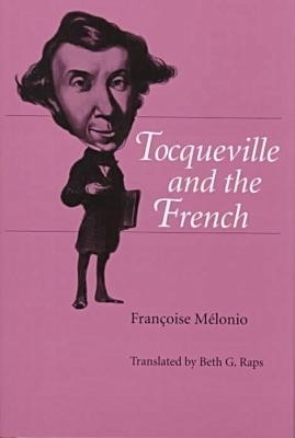 Tocqueville and the French(English, Hardcover, Melonio Francoise)