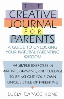 Creative Journal for Parents(English, Paperback, Capacchione Lucia)