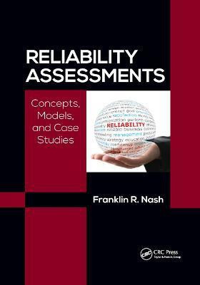 Reliability Assessments(English, Paperback, Nash, Ph.D. Franklin Richard)