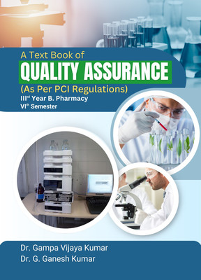 A Text Book Of QUALITY ASSURANCE: As Per PCI Regulations(Paperback, Dr. Vijay Kumar Gampa, Dr. G. Ganesh kumar)