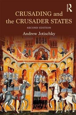 Crusading and the Crusader States(English, Paperback, Jotischky Andrew)