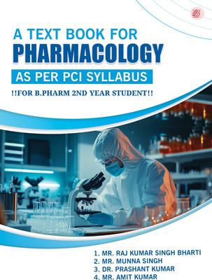 A Textbook for Pharmacology(Paperback, Mr. Raj Kumar Singh Bharti, Mr. Munna Singh, Dr. Prashant Kumar, Mr. Amit Kumar)