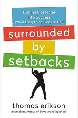 Surrounded by Setbacks(Paperback, Thomas Erikson)