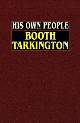 His Own People(English, Paperback, Tarkington Booth)