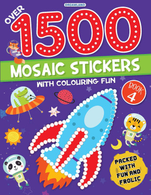 1500 Mosaic Stickers Book 4 with Colouring Fun - Sticker Book for Kids Age 4 - 8 years  - Creative Sticker Activity Book for Kids Age 4–8 Years with 16 Mosaic Patterns, 4 Sticker Sheets & Colouring Pages(English, Paperback, Dreamland Publications)