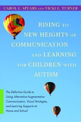 Rising to New Heights of Communication and Learning for Children with Autism(English, Paperback, Turner Vicki)
