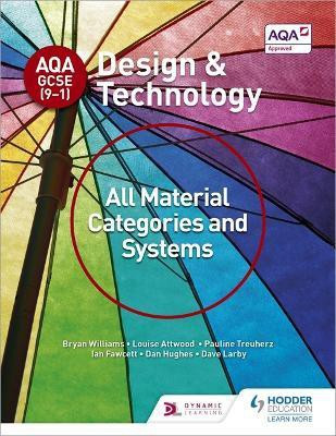 AQA GCSE (9-1) Design and Technology: All Material Categories and Systems(English, Paperback, Williams Bryan)