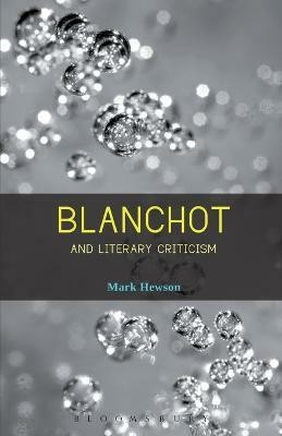 Blanchot and Literary Criticism(English, Paperback, Hewson Mark Dr.)