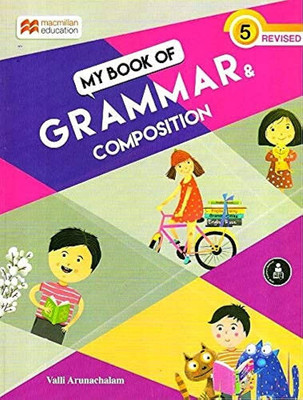 My Book of Grammar and Composition 5(Paperback, Valli Arunachalam)