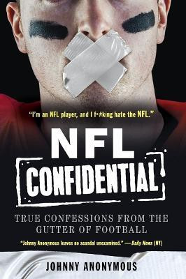 NFL Confidential(English, Paperback, Anonymous Johnny)