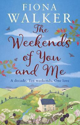The Weekends of You and Me(English, Electronic book text, Walker Fiona)