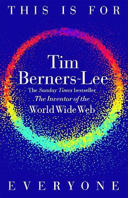 This Is for Everyone(English, Paperback, Berners-Lee Tim)