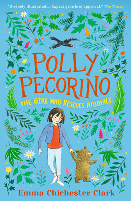 Polly Pecorino: The Girl Who Rescues Animals(English, Paperback, Clark Emma Chichester)