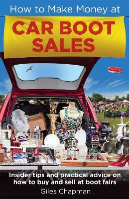 How To Make Money at Car Boot Sales(English, Paperback, Chapman Giles)