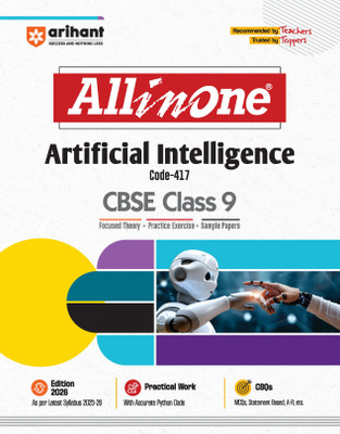 Arihant All in One Artificial Intelligence Class 9 for CBSE Exams 2025-26 | Revised Edition as per latest syllabus |CBQs, Focused Theory, Practice Exercises, Sample Papers(Paperback, Lalita Kaler)