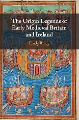 The Origin Legends of Early Medieval Britain and Ireland(English, Electronic book text, Brady Lindy)