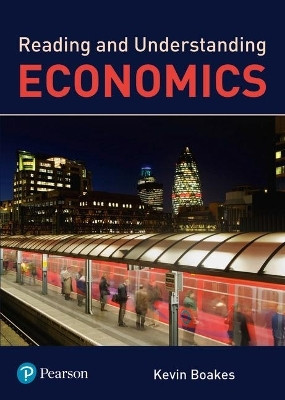 Reading and Understanding Economics(English, Paperback, Boakes Kevin)