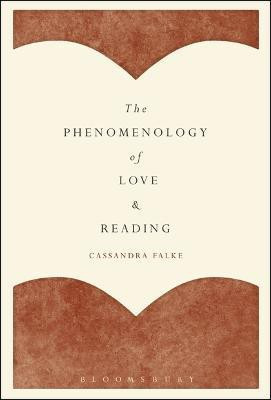 The Phenomenology of Love and Reading(English, Electronic book text, Falke Cassandra Professor)