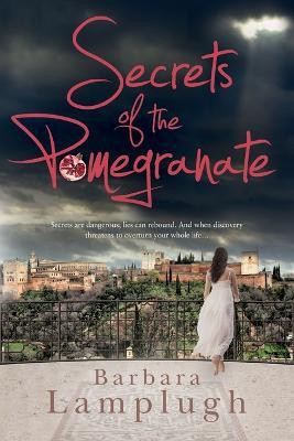 Secrets of the Pomegranate(English, Paperback, Lamplugh Barbara)