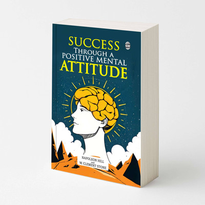 Success Through a Positive Mental Attitude (Paperback) :- success psychology guide, transformative lifestyle book, empowering wisdom text, resilience mindset reading, classic growth literature(Paperback, Napoleon Hill, W. Clement Stone)