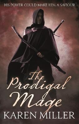 The Prodigal Mage(English, Paperback, Miller Karen)