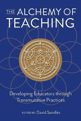 The Alchemy of Teaching(English, Paperback, unknown)