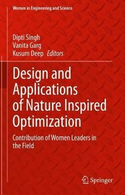 Design and Applications of Nature Inspired Optimization(English, Hardcover, unknown)