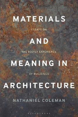 Materials and Meaning in Architecture(English, Electronic book text, Coleman Nathaniel)