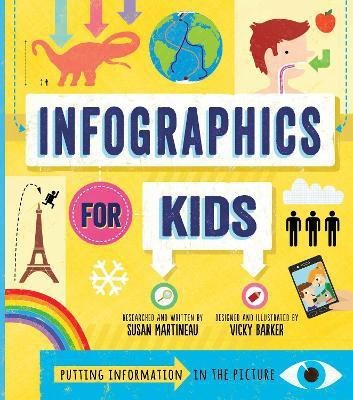 Infographics for Kids(English, Paperback, Martineau Susan)