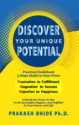 Discover Your Unique Potential(English, Paperback, Bhide Prakash)