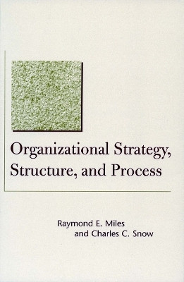 Organizational Strategy, Structure, and Process(English, Electronic book text, Miles Raymond E.)