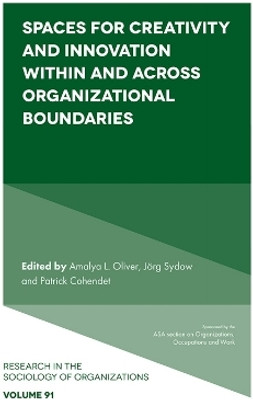Spaces for Creativity and Innovation Within and Across Organizational Boundaries(English, Hardcover, unknown)