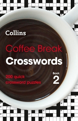 Coffee Break Crosswords Book 2(English, Paperback, Collins Puzzles)