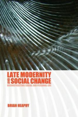 Late Modernity and Social Change(English, Paperback, Heaphy Brian)