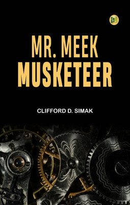 Mr. Meek—Musketeer(Paperback, Clifford D. Simak)