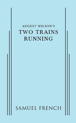 August Wilson's Two Trains Running(English, Paperback, Wilson August)