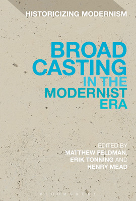 Broadcasting in the Modernist Era(English, Hardcover, unknown)