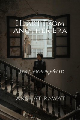 Heart from another era(English, Paperback, Akshat rawat)