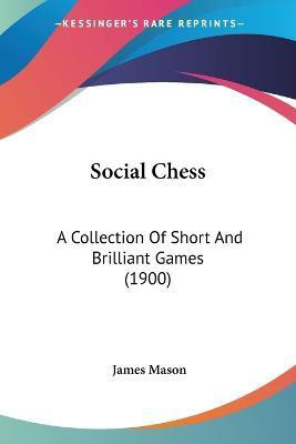 Social Chess(English, Paperback, Mason James)