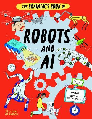 The Brainiac's Book of Robots and AI(English, Hardcover, Virr Paul)