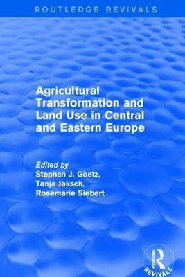 Agricultural Transformation and Land Use in Central and Eastern Europe(English, Paperback, Goetz Stephan J.)