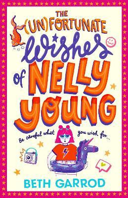 The Unfortunate Wishes of Nelly Young(English, Paperback, Garrod Beth)