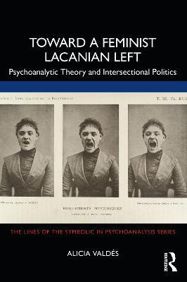 Toward a Feminist Lacanian Left(English, Paperback, Valdes Alicia)
