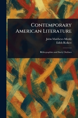 Contemporary American Literature(English, Paperback, Manly John Matthews)