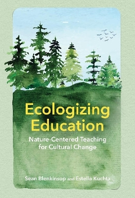 Ecologizing Education(English, Hardcover, Blenkinsop Sean)