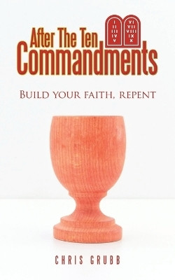 After The Ten Commandments(English, Paperback, Grubb Chris)