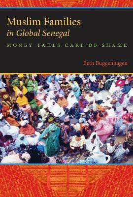 Muslim Families in Global Senegal(English, Hardcover, Buggenhagen Beth A.)